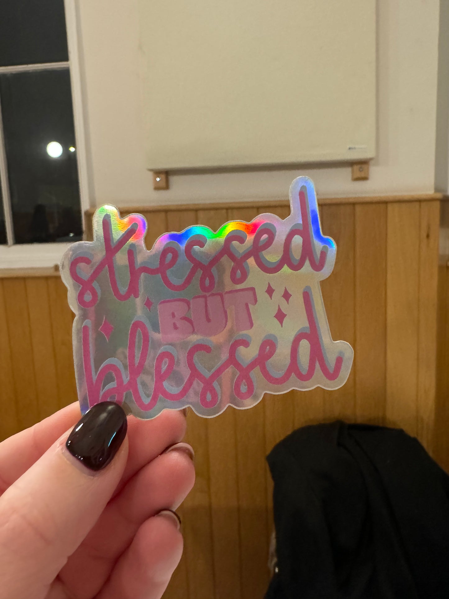 Stressed But Blessed