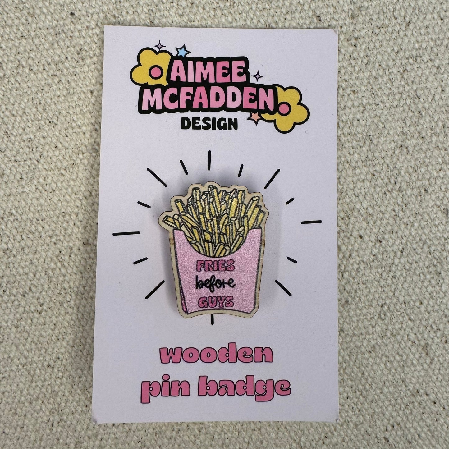 Fries Before Guys Pin Badge
